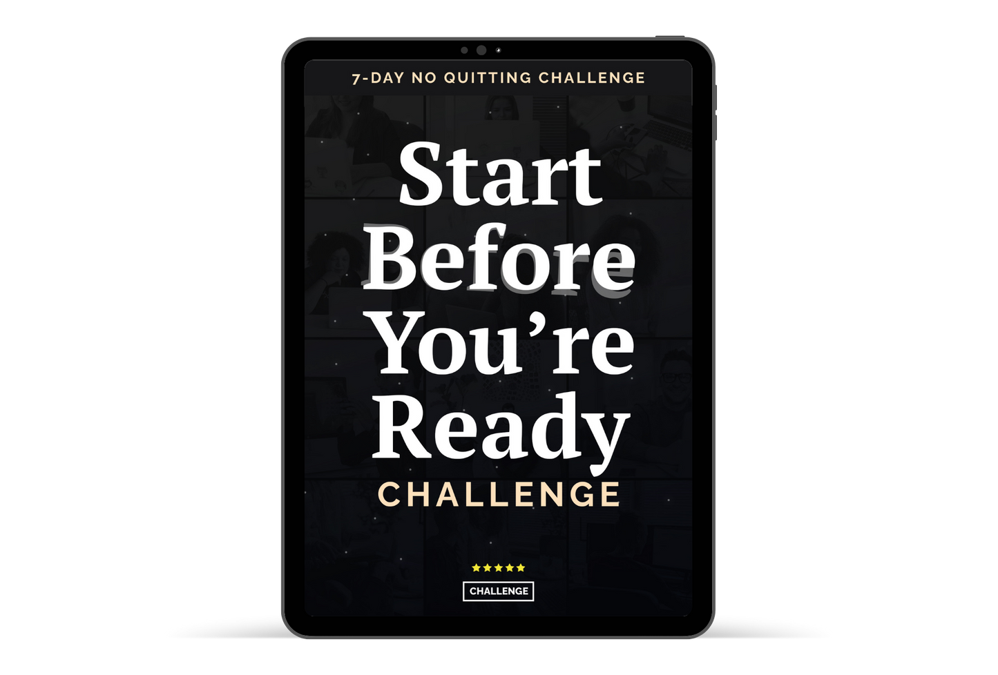 Start Before You're Ready Challenge