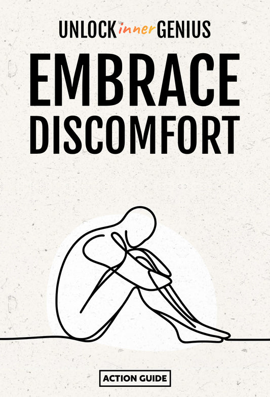 Embrace Discomfort Action Guide